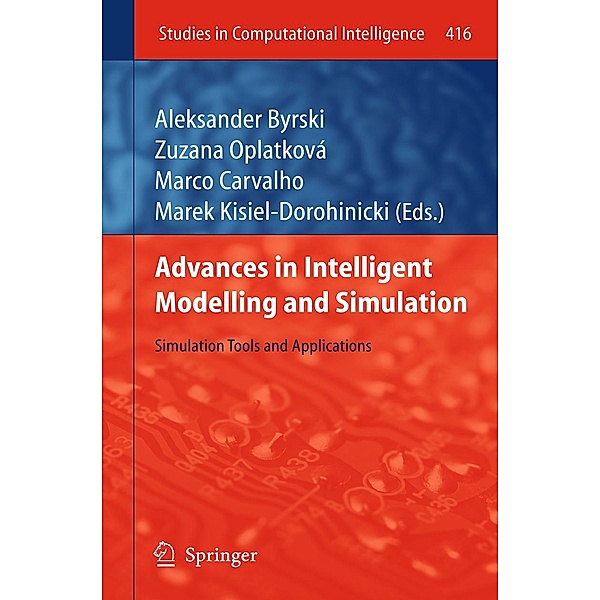 Advances in Intelligent Modelling and Simulation / Studies in Computational Intelligence Bd.416