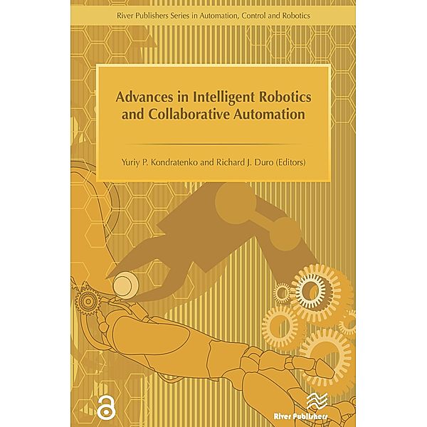 Advances in Intelligent Robotics and Collaborative Automation