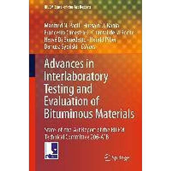 Advances in Interlaboratory Testing and Evaluation of Bituminous Materials / RILEM State-of-the-Art Reports Bd.9
