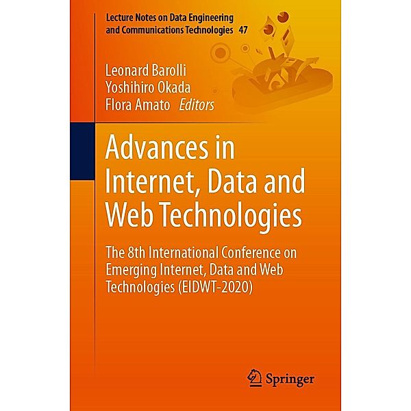 Advances in Internet, Data and Web Technologies / Lecture Notes on Data Engineering and Communications Technologies Bd.47