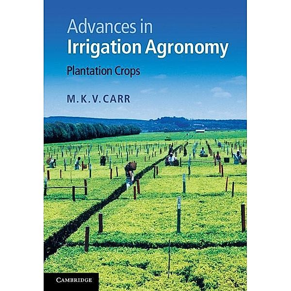 Advances in Irrigation Agronomy, M. K. V. Carr