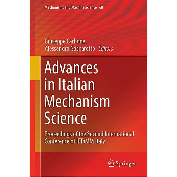 Advances in Italian Mechanism Science / Mechanisms and Machine Science Bd.68