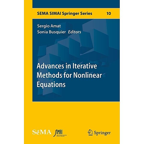 Advances in Iterative Methods for Nonlinear Equations / SEMA SIMAI Springer Series Bd.10