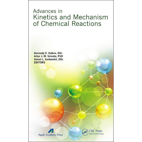 Advances in Kinetics and Mechanism of Chemical Reactions