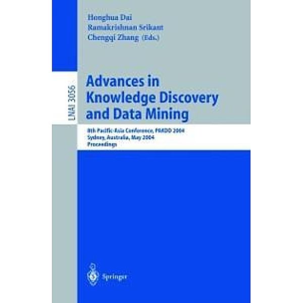 Advances in Knowledge Discovery and Data Mining / Lecture Notes in Computer Science Bd.3056