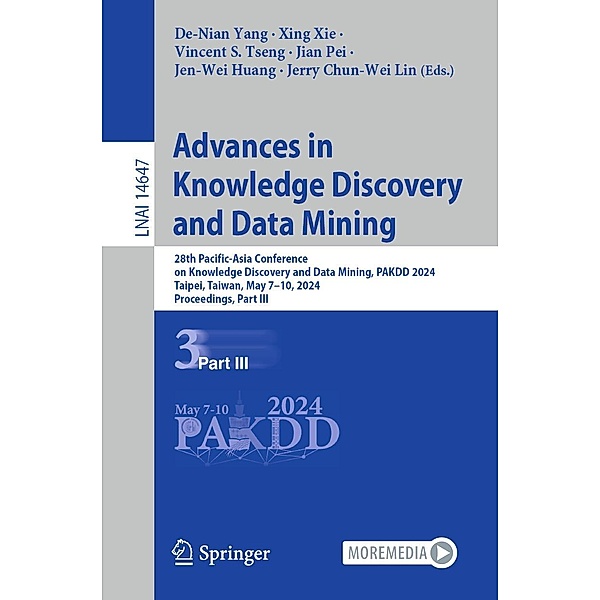 Advances in Knowledge Discovery and Data Mining / Lecture Notes in Computer Science Bd.14647