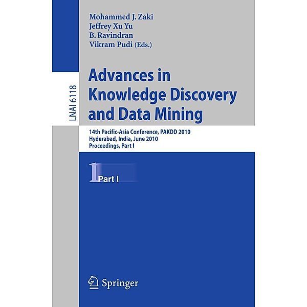 Advances in Knowledge Discovery and Data Mining, Part I / Lecture Notes in Computer Science Bd.6118