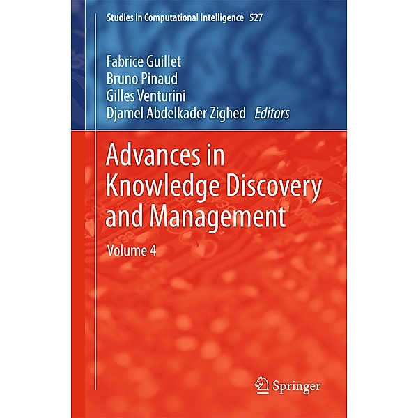 Advances in Knowledge Discovery and Management / Studies in Computational Intelligence Bd.527