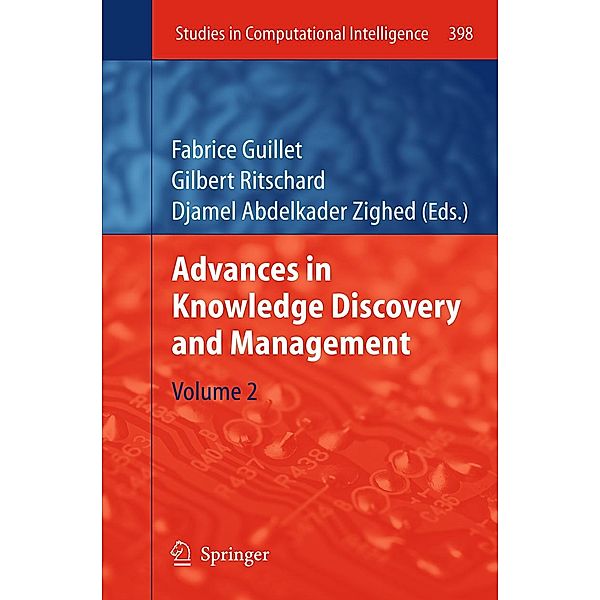 Advances in Knowledge Discovery and Management / Studies in Computational Intelligence Bd.398
