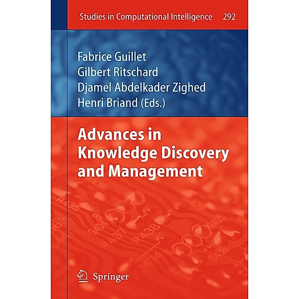 Advances in Knowledge Discovery and Management / Studies in Computational Intelligence Bd.292