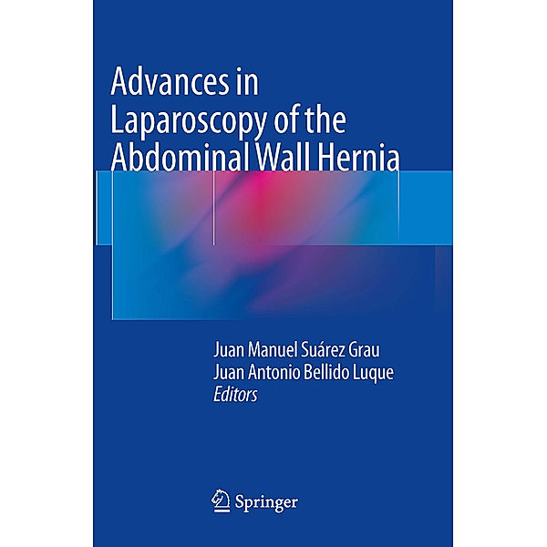 Advances in Laparoscopy of the Abdominal Wall Hernia