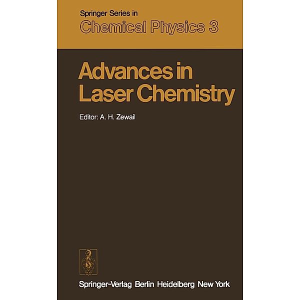 Advances in Laser Chemistry / Springer Series in Chemical Physics Bd.3