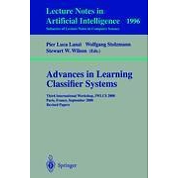 Advances in Learning Classifier Systems