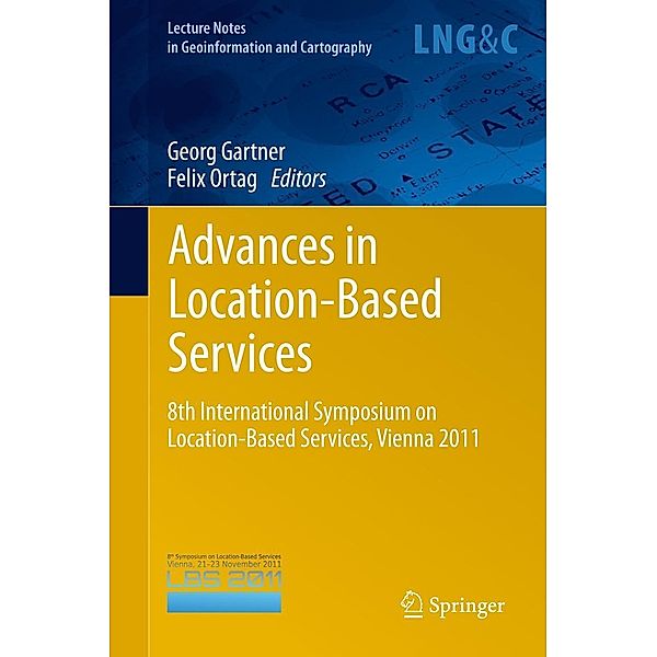 Advances in Location-Based Services / Lecture Notes in Geoinformation and Cartography