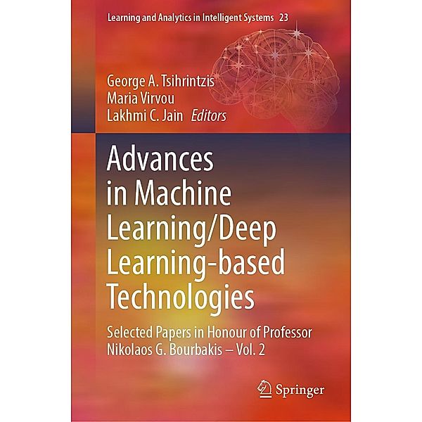 Advances in Machine Learning/Deep Learning-based Technologies / Learning and Analytics in Intelligent Systems Bd.23