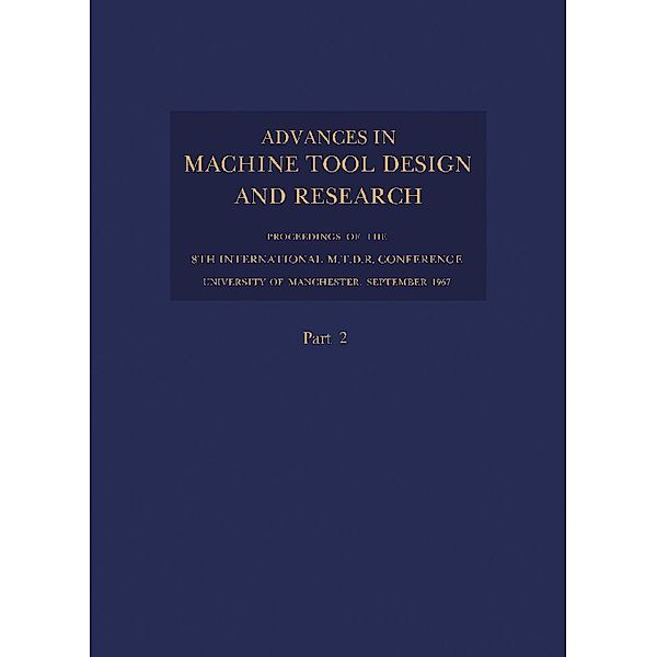 Advances in Machine Tool Design and Research 1967