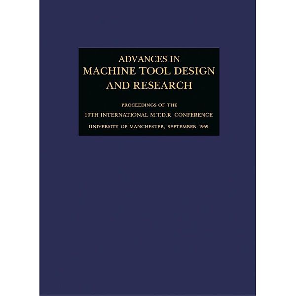 Advances in Machine Tool Design and Research 1969