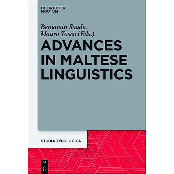 Advances in Maltese Linguistics / Studia Typologica Bd.21