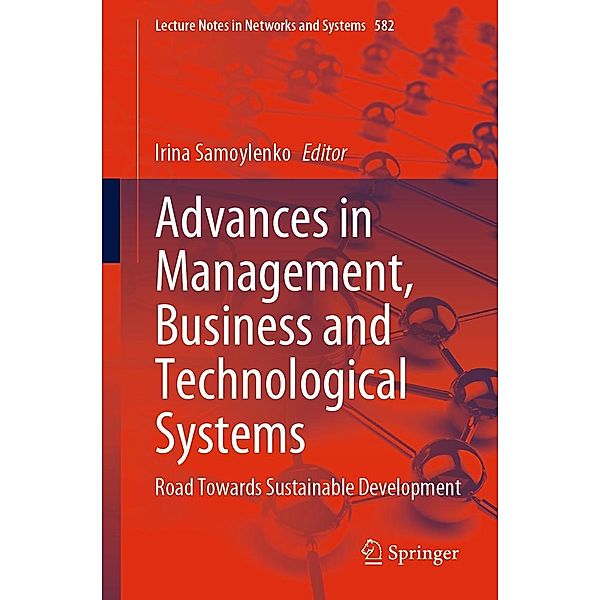 Advances in Management, Business and Technological Systems / Lecture Notes in Networks and Systems Bd.582