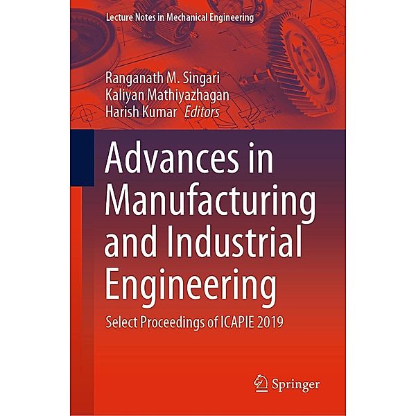 Advances in Manufacturing and Industrial Engineering / Lecture Notes in Mechanical Engineering