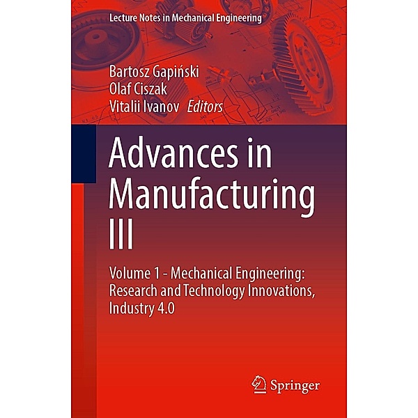 Advances in Manufacturing III / Lecture Notes in Mechanical Engineering