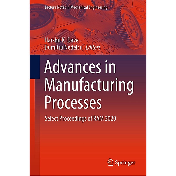 Advances in Manufacturing Processes / Lecture Notes in Mechanical Engineering
