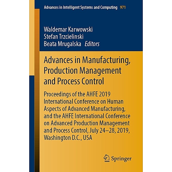 Advances in Manufacturing, Production Management and Process Control / Advances in Intelligent Systems and Computing Bd.971