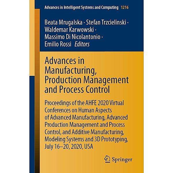 Advances in Manufacturing, Production Management and Process Control / Advances in Intelligent Systems and Computing Bd.1216