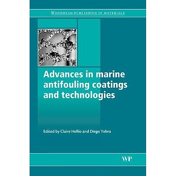 Advances in Marine Antifouling Coatings and Technologies