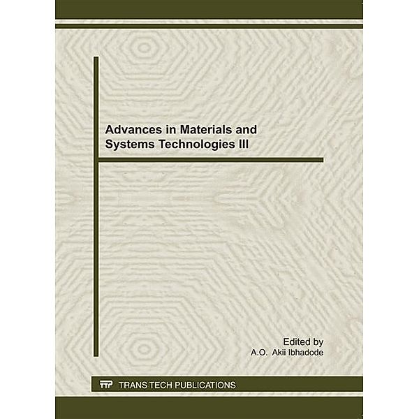 Advances in Materials and Systems Technologies III