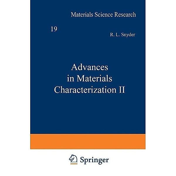 Advances in Materials Characterization II / Materials Science Research Bd.19