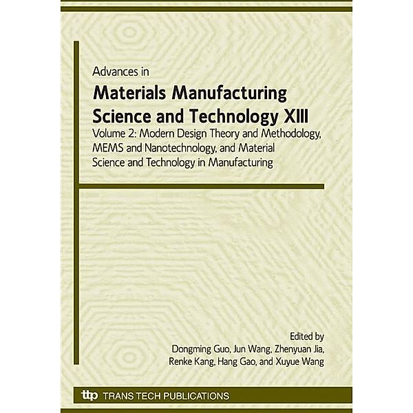 Advances in Materials Manufacturing Science & Technology XIII  Volume II