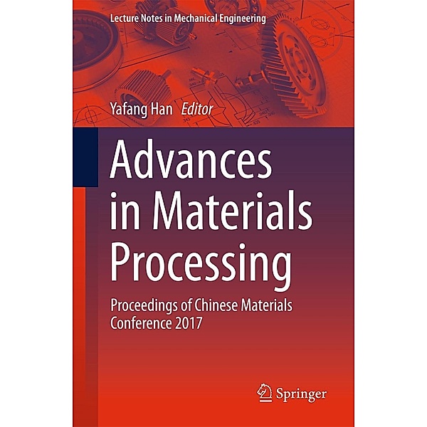 Advances in Materials Processing / Lecture Notes in Mechanical Engineering
