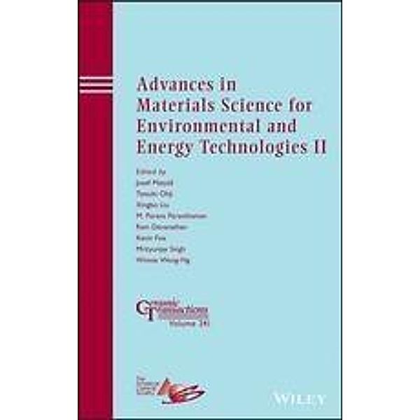 Advances in Materials Science for Environmental and Energy Technologies II / Ceramic Transaction Series Bd.241