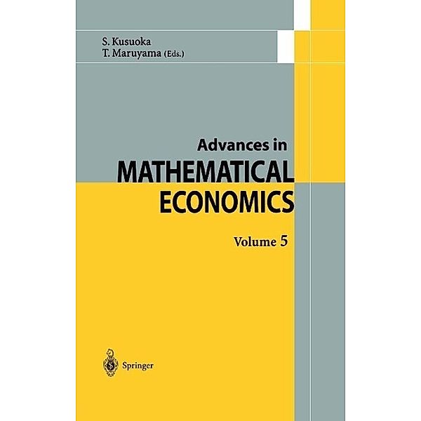 Advances in Mathematical Economics / Advances in Mathematical Economics Bd.5, Shigeo Kusuoka, Toru Maruyama