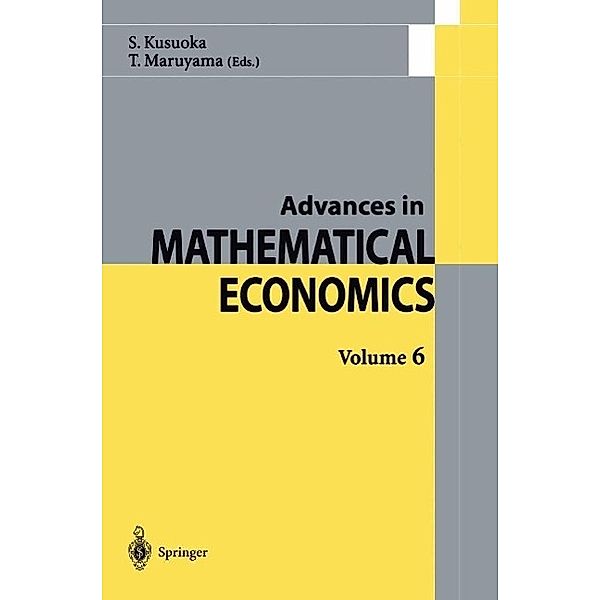 Advances in Mathematical Economics / Advances in Mathematical Economics Bd.6, Shigeo Kusuoka, Toru Maruyama