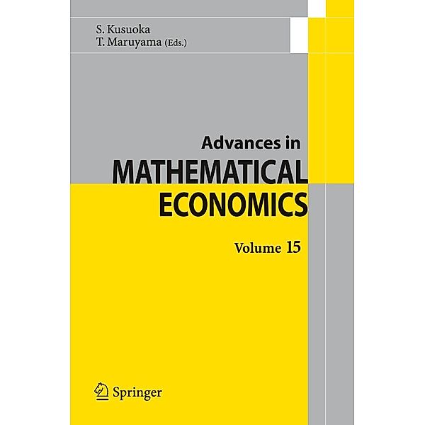 Advances in Mathematical Economics Volume 15 / Advances in Mathematical Economics Bd.15