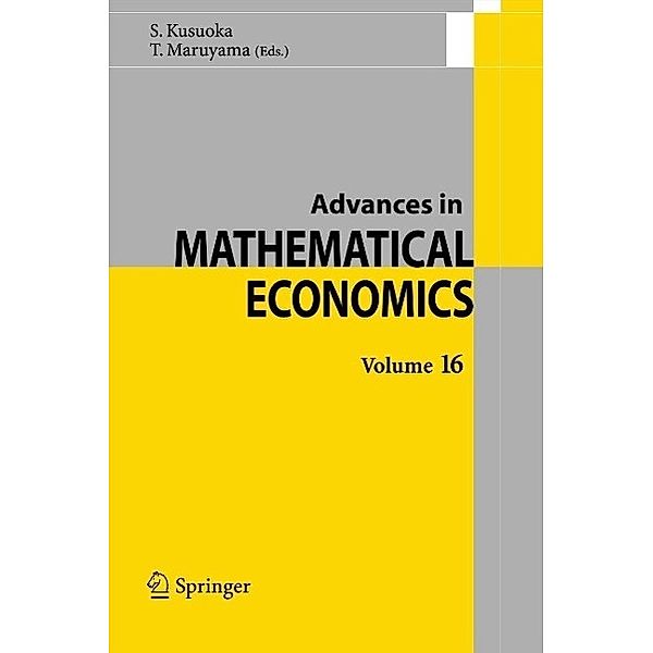 Advances in Mathematical Economics Volume 16 / Advances in Mathematical Economics Bd.16, Shigeo Kusuoka, Toru Maruyama