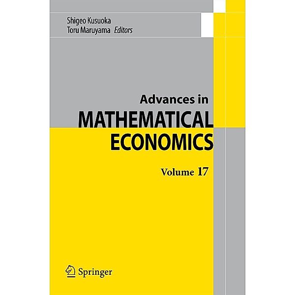 Advances in Mathematical Economics Volume 17 / Advances in Mathematical Economics Bd.17