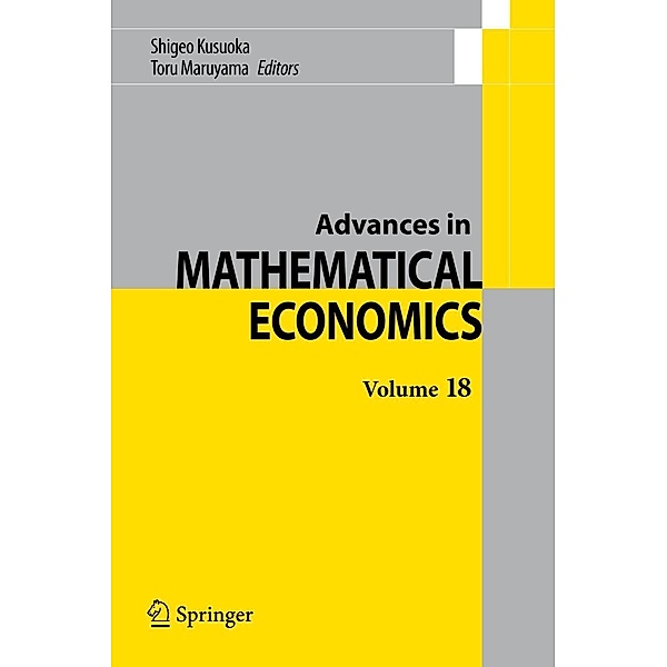 Advances in Mathematical Economics Volume 18 / Advances in Mathematical Economics Bd.18