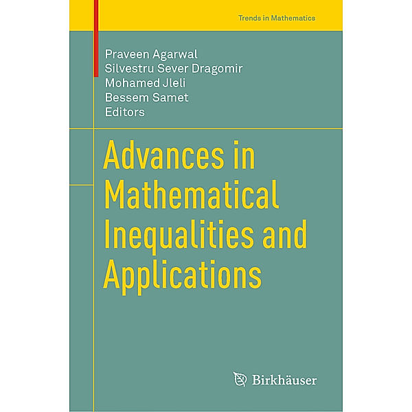 Advances in Mathematical Inequalities and Applications