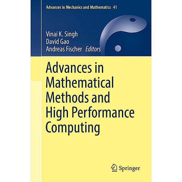 Advances in Mathematical Methods and High Performance Computing / Advances in Mechanics and Mathematics Bd.41