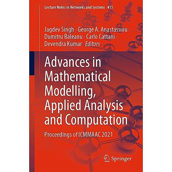 Advances in Mathematical Modelling, Applied Analysis and Computation / Lecture Notes in Networks and Systems Bd.415