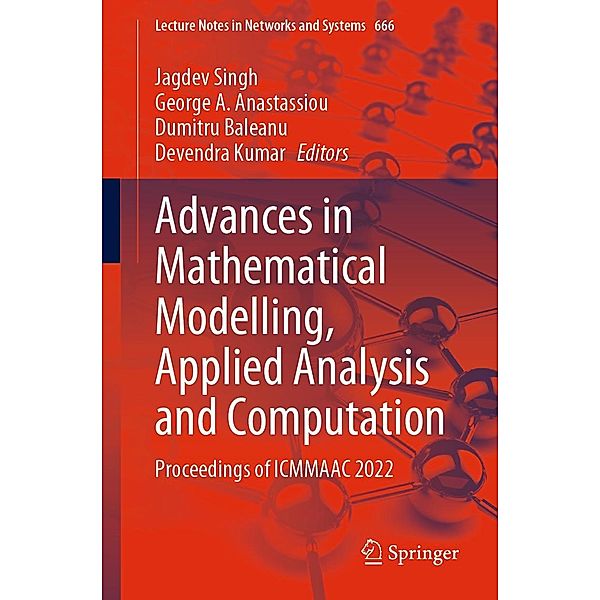 Advances in Mathematical Modelling, Applied Analysis and Computation / Lecture Notes in Networks and Systems Bd.666