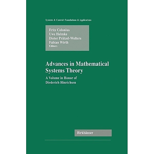 Advances in Mathematical Systems Theory / Systems & Control: Foundations & Applications