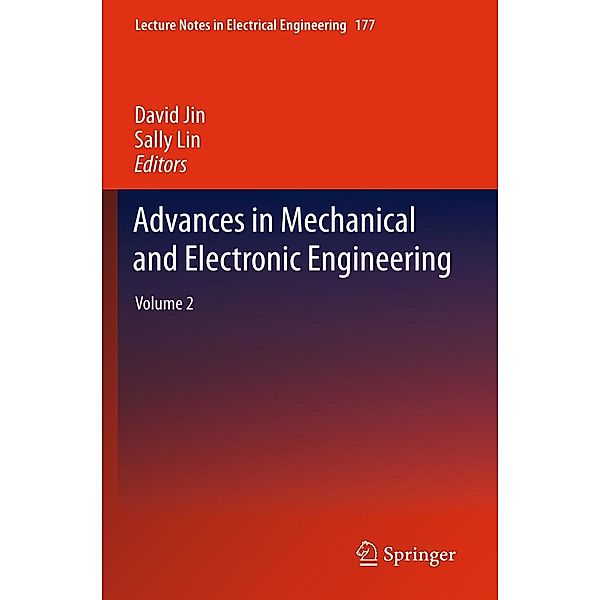Advances in Mechanical and Electronic Engineering / Lecture Notes in Electrical Engineering Bd.177, David Jin, Sally Lin