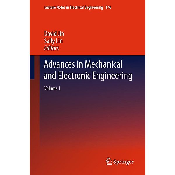 Advances in Mechanical and Electronic Engineering / Lecture Notes in Electrical Engineering Bd.176, David Jin, Sally Lin