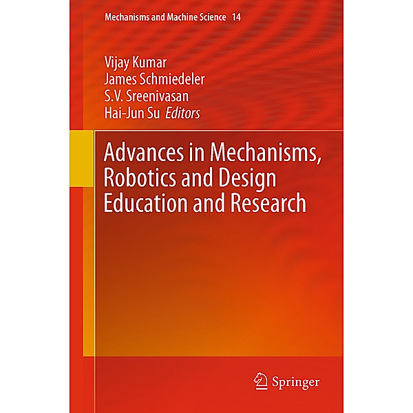 Advances in Mechanisms, Robotics and Design Education and Research