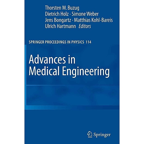 Advances in Medical Engineering / Springer Proceedings in Physics Bd.114