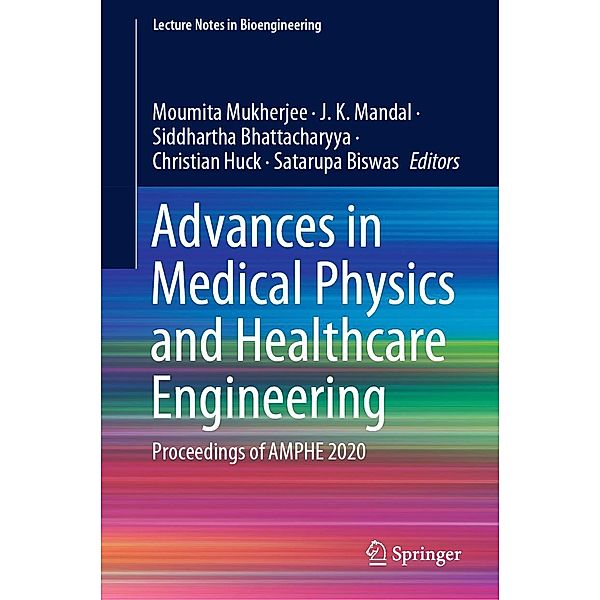 Advances in Medical Physics and Healthcare Engineering / Lecture Notes in Bioengineering